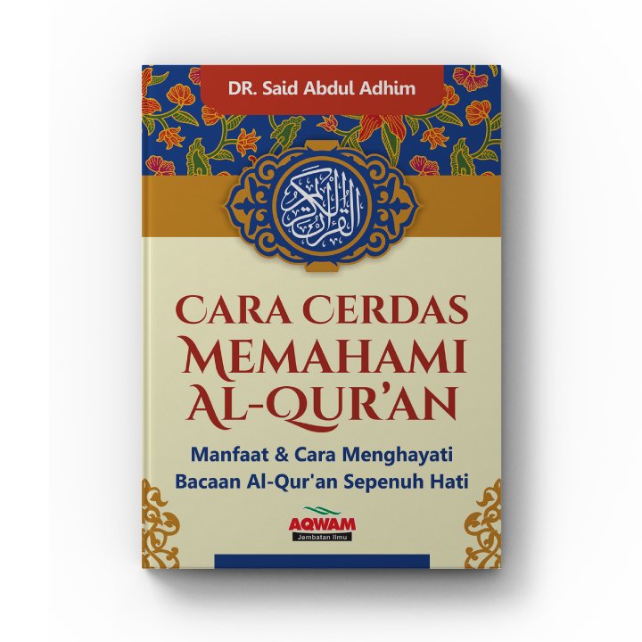Cara Cerdas Memahami Al-Qur'an
