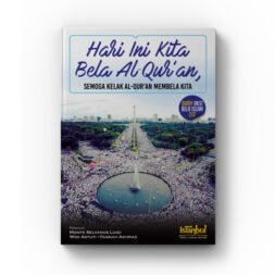Hari Ini Kita Bela Al-Quran