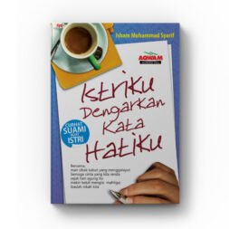 Istriku, Dengarkan Kata Hatiku