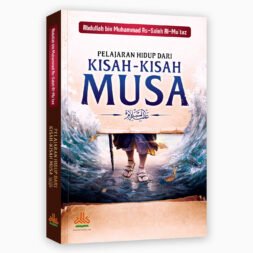 Pelajaran Hidup dari Kisah-kisah Musa